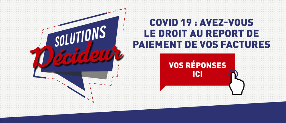SOLUTIONS DECIDEUR - REPORT DE PAIEMENT DES FACTURES